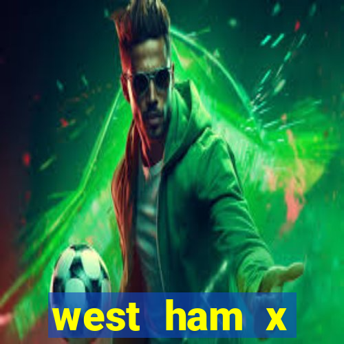 west ham x wolverhampton palpites