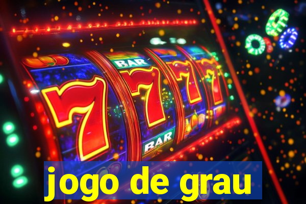 jogo de grau