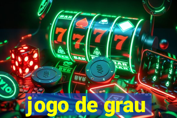 jogo de grau