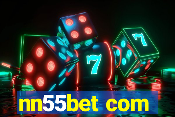 nn55bet com