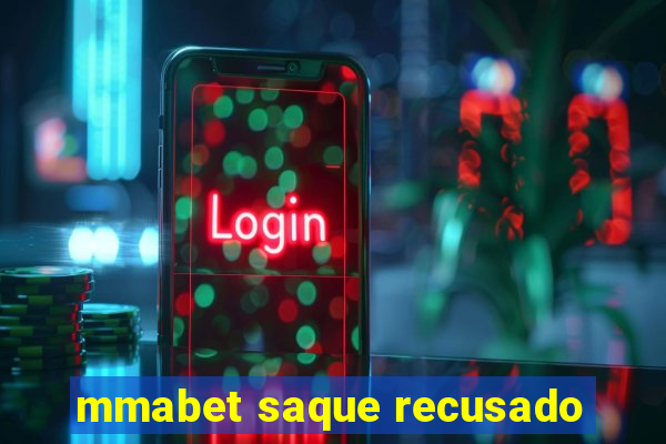 mmabet saque recusado