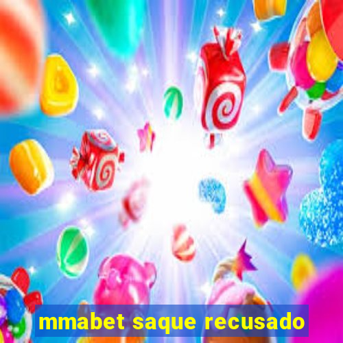 mmabet saque recusado