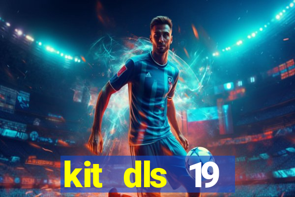 kit dls 19 manchester city