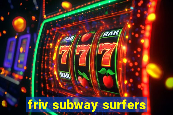 friv subway surfers