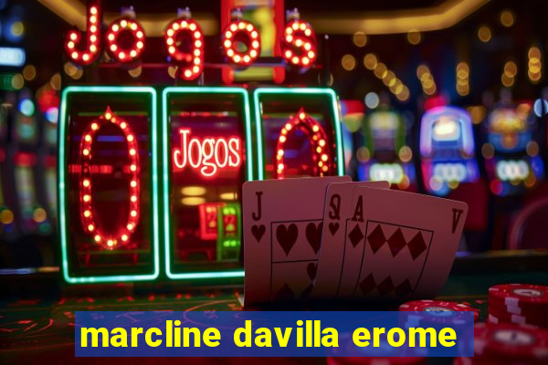 marcline davilla erome