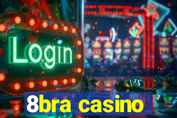 8bra casino