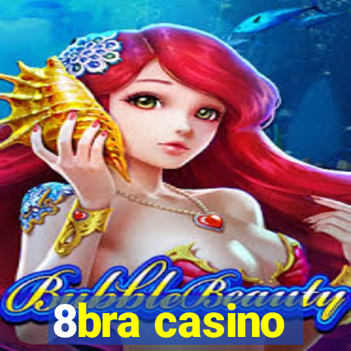 8bra casino