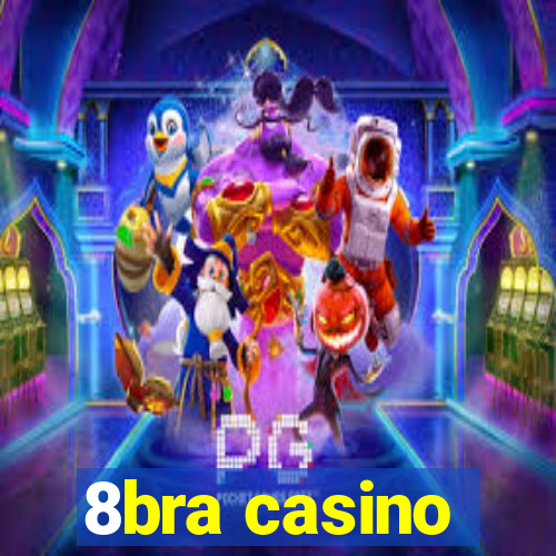 8bra casino