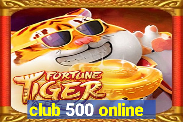 club 500 online