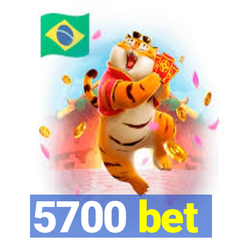 5700 bet