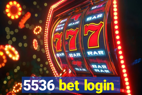 5536 bet login