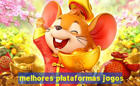 melhores plataformas jogos