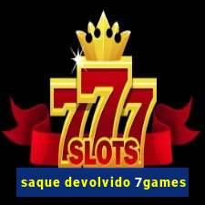 saque devolvido 7games