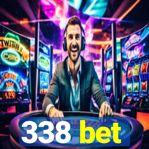 338 bet