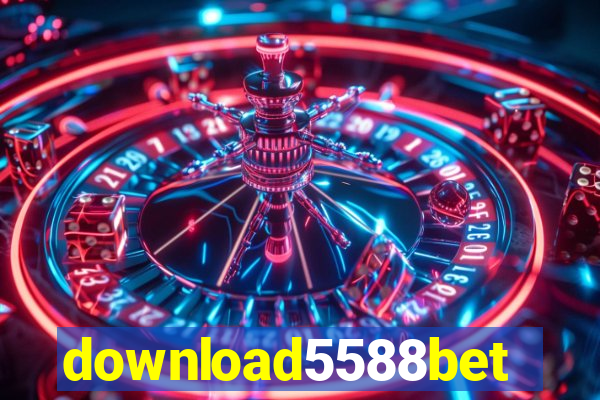 download5588bet