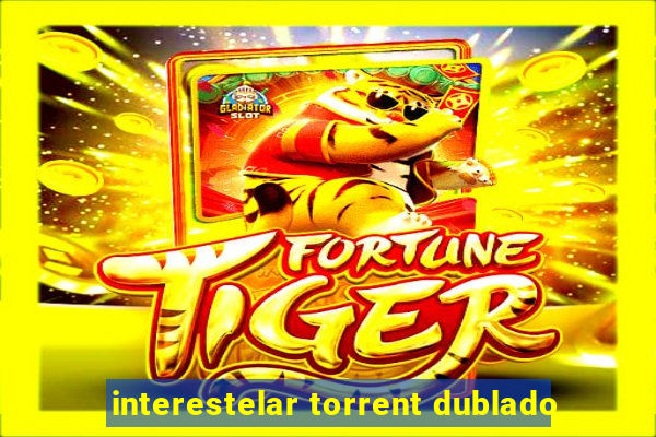 interestelar torrent dublado