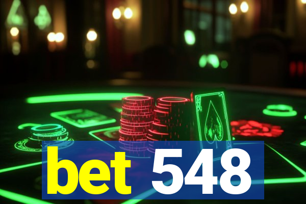 bet 548