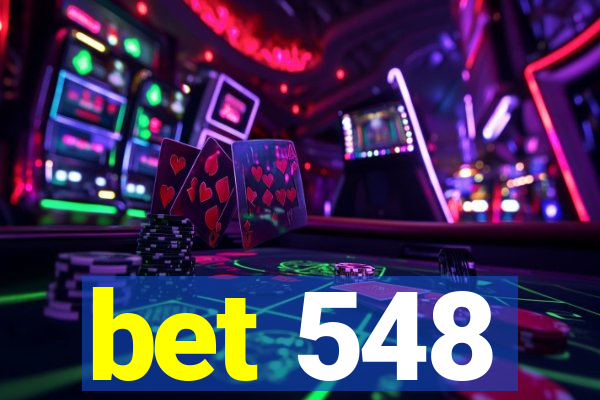 bet 548