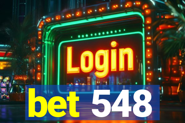 bet 548