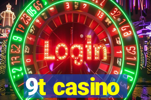 9t casino