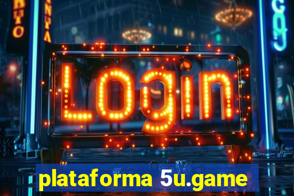 plataforma 5u.game