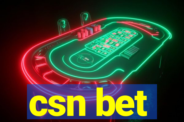 csn bet