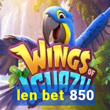 len bet 850