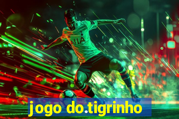 jogo do.tigrinho