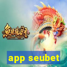 app seubet