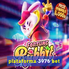 plataforma 3976 bet