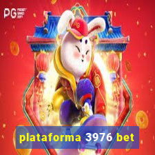 plataforma 3976 bet