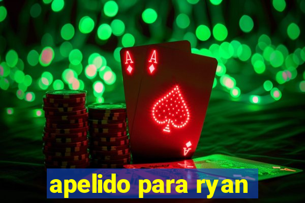 apelido para ryan