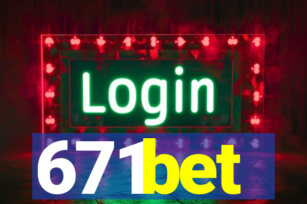 671bet