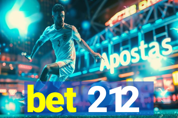 bet 212