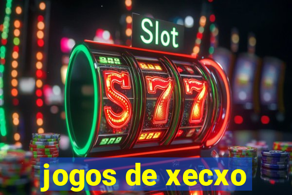 jogos de xecxo