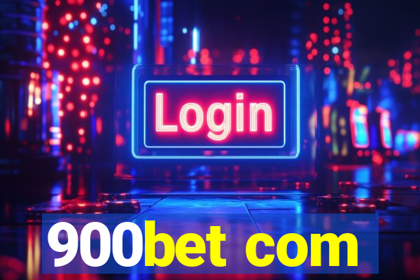 900bet com