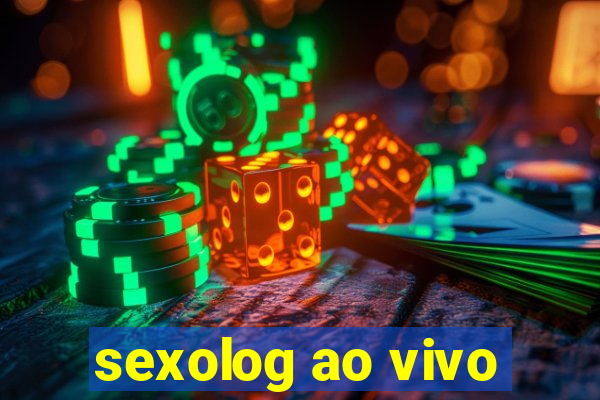 sexolog ao vivo