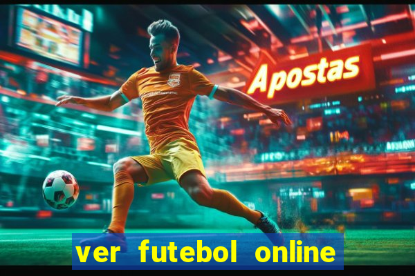 ver futebol online ao vivo