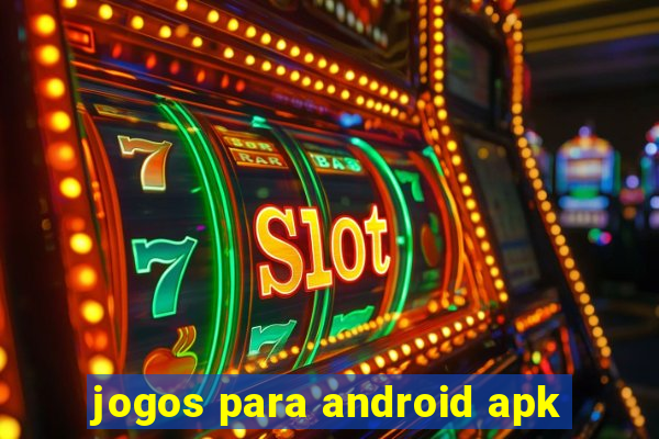 jogos para android apk