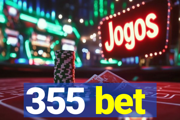 355 bet