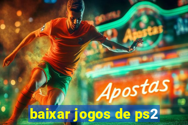 baixar jogos de ps2