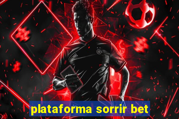 plataforma sorrir bet