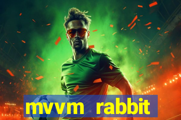 mvvm rabbit download filmes