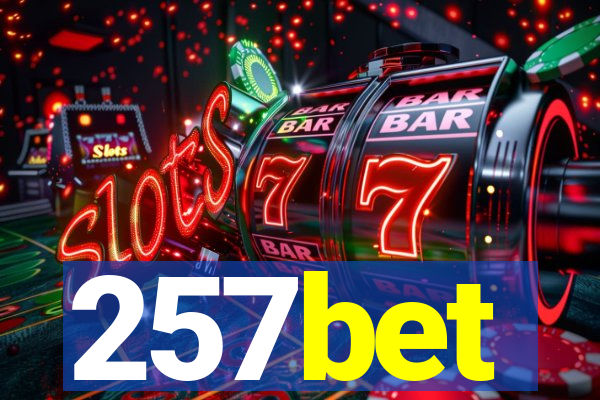 257bet