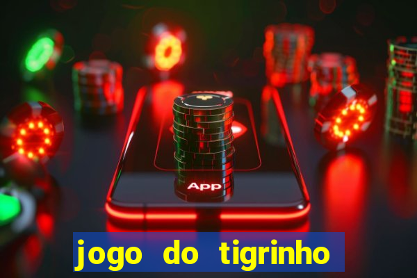 jogo do tigrinho ta pagando