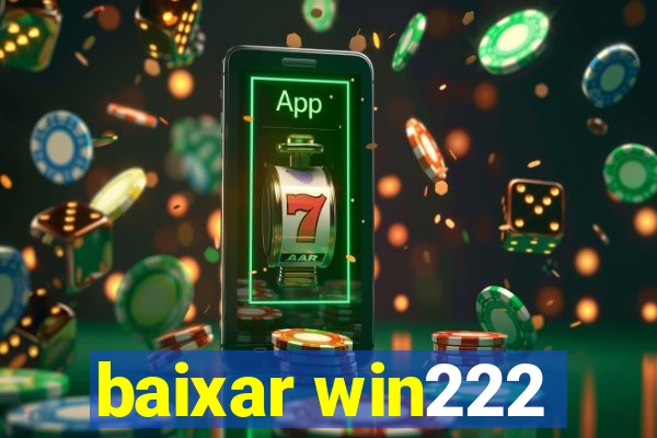 baixar win222