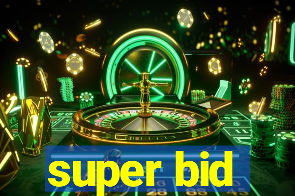 super bid