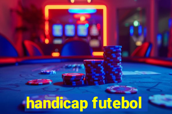 handicap futebol