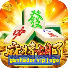 ganhador vip jogo