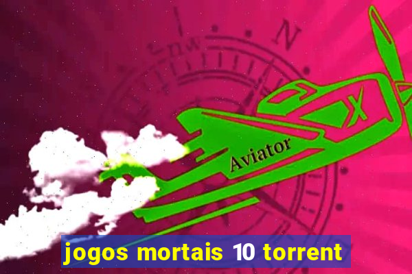 jogos mortais 10 torrent